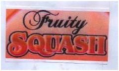 Trademark FRUTTY SQUASH