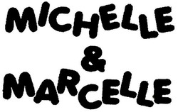 Trademark MICHELLE & MIARCELLE