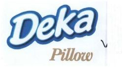 Trademark DEKA PILLOW