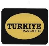 Trademark TURKIYE KADIFE