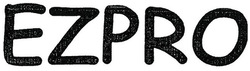 Trademark EZPRO