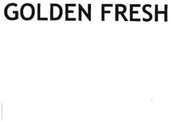 Trademark GOLDEN FRESH