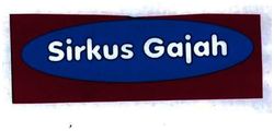 Trademark SIRKUS GAJAH