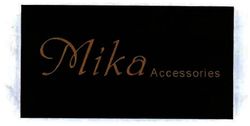 Trademark MIKA ACCESSORIES