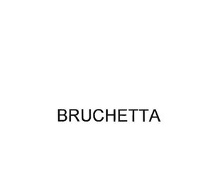 Trademark BRUCHETTA