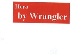Trademark HERO BY WRANGLER