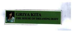 Trademark GRIYA KITA THE HOUSE OF DREAMING BODY