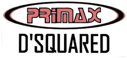 Trademark PRIMAX D SQUARED