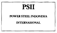 Trademark PSII POWER STEEL INDONESIA INTERNASIONAL