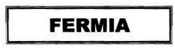 Trademark FERMIA