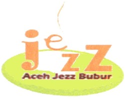 Trademark JEZZ ACEH JEZZ BUBUR