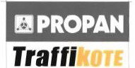 Trademark PROPAN TRAFFIKOTE