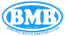 Trademark BMB BENING MUTU BERKUALITAS