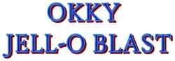 Trademark OKKY JELL-O BLAST