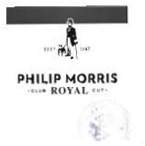 Trademark PHILIP MORRIS club royal cut + LOGO