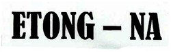 Trademark ETONG - NA