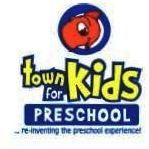 Trademark TOWN FOR KIDS PRESCHOOL + LOGO