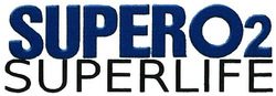 Trademark SUPERO2 SUPERLIFE