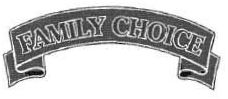 Trademark FAMILY CHOICE