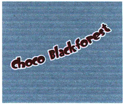 Trademark CHOCO BLACKFOREST