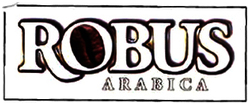 Trademark ROBUS ARABICA