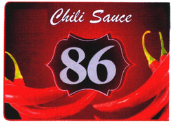 Trademark CHILI SAUCE 86