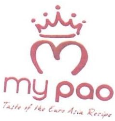 Trademark MY PAO TASTE OF THE EURO-ASIA RECIPE + LOGO