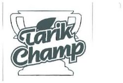 Trademark TARIK CHAMP + LOGO