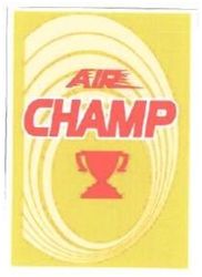 Trademark AIR CHAMP + LOGO