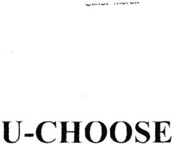 Trademark U-CHOOSE