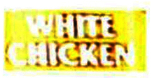 Trademark WHITE CHICKEN