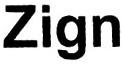 Trademark ZIGN