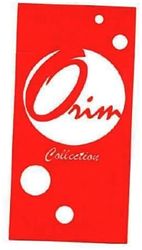 Trademark ORIM COLLECTION