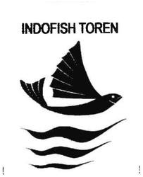 Trademark INDOFISH TOREN + LOGO