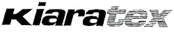 Trademark KIARATEX