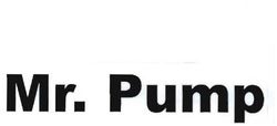 Trademark MR. PUMP