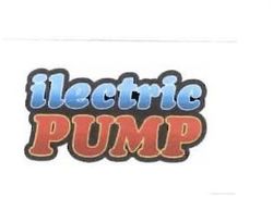 Trademark ILECTRIC PUMP