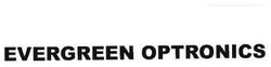 Trademark EVERGREEN OPTRONICS