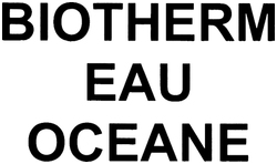 Trademark BIOTHERM EAU OCEANE