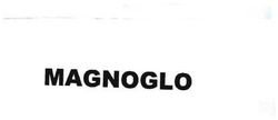 Trademark MAGNOGLO