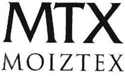 Trademark MTX MOIZTEX