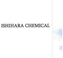 Trademark ISHIHARA CHEMICAL