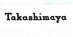 Trademark TAKASHIMAYA