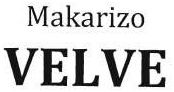 Trademark MAKARIZO VELVE