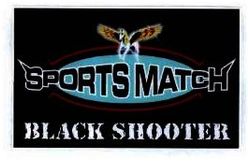 Trademark SPORTS MATCH BLACK SHOOTER