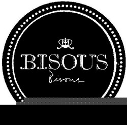 Trademark BISOUS + LOGO