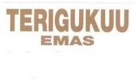 Trademark TERIGUKUU EMAS