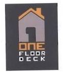 Trademark ONEFLOORDECK + LOGO