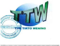 Trademark TTW (TUK TIRTO WENING)