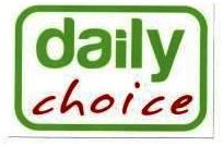 Trademark DAILY CHOICE